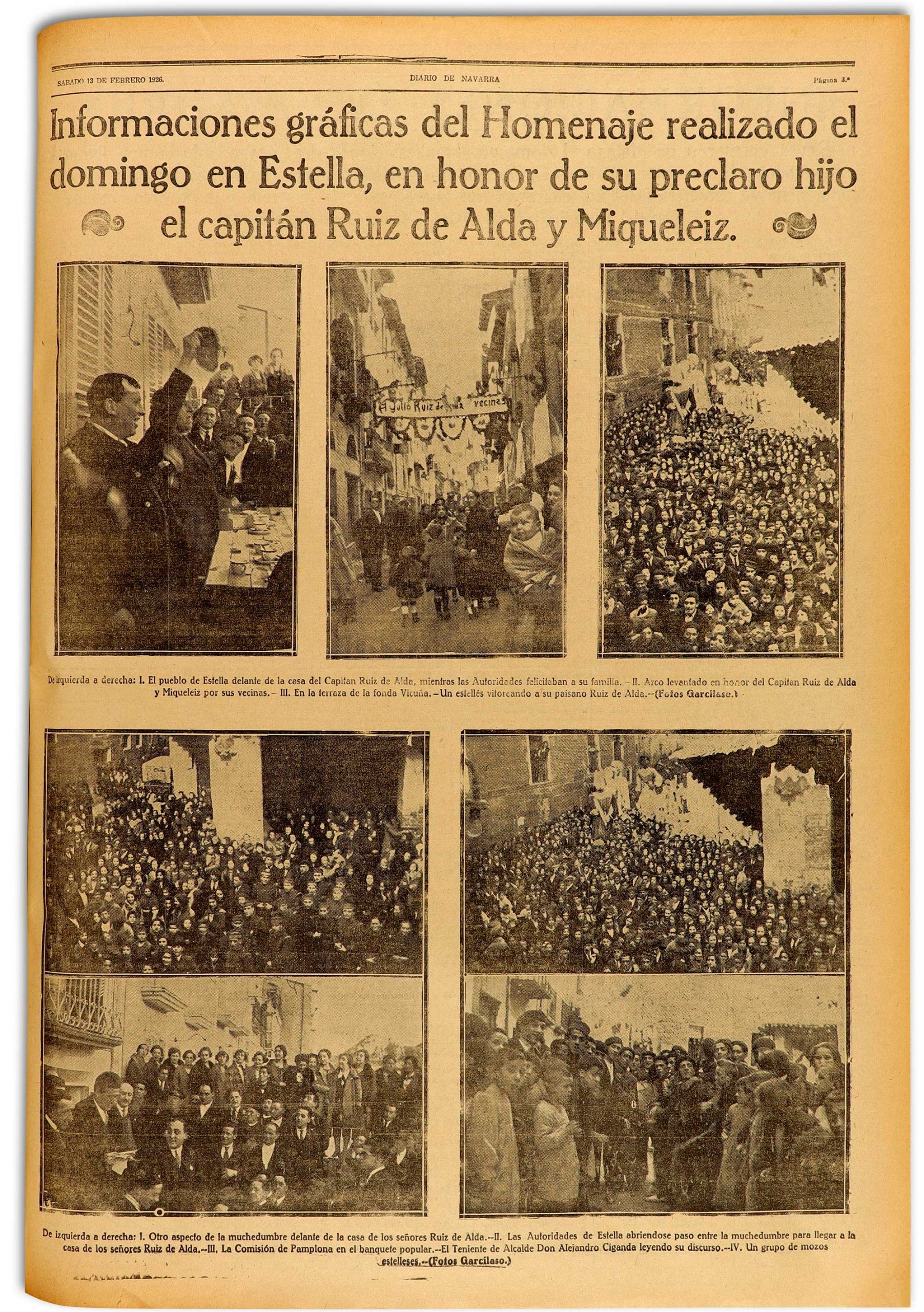 “Informaciones gráficas del Homenaje realizado el domingo en Estella, en honor de su preclaro hijo el capitán Ruiz de Alda y Miqueleiz”. Edición de Diario de Navarra de 13 de febrero de 1926.