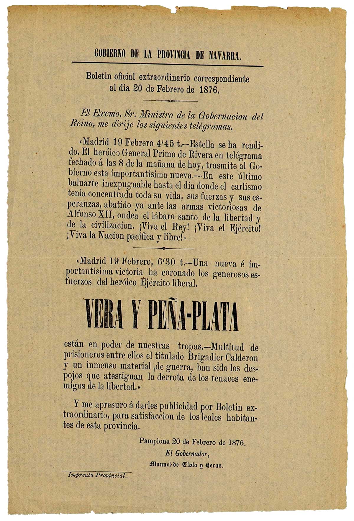 Publicación en el número extraordinario del Boletín Oficial de la Provincia de Navarra de 20 de febrero de 1876 de los telegramas dirigidos por el Ministro de la Gobernación a Manuel de Elola Heras, gobernador civil de Navarra, anunciando la rendición de Estella y la toma de Vera de Bidasoa y Peña Plata