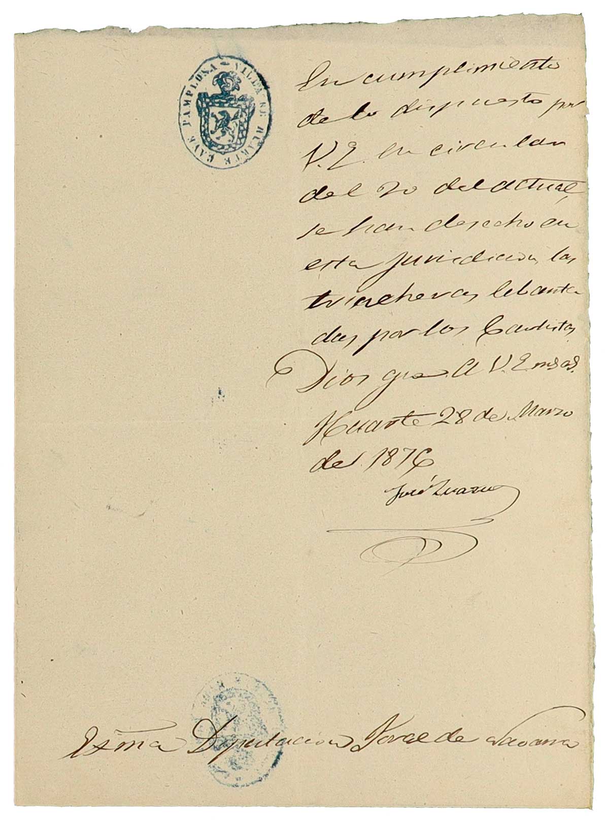 Oficio de José Zuazu a la Diputación Foral y Provincial de Navarra dando cuenta de que en cumplimiento de la circular del 20 de marzo de 1876 se habían destruido las trincheras levantadas por los carlistas en Huarte
